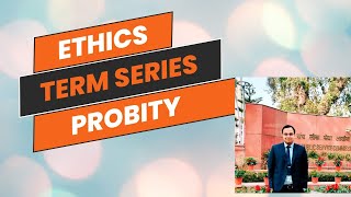 Probity  Ethics Terms Series  Marks booster series  Aditya sir [upl. by Nemraciram]