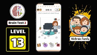 Brain Test 2 McBrain Family Level 13 [upl. by Retrac]