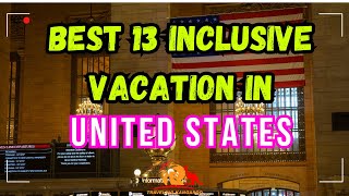 13 Best All Inclusive Vacations in the USA [upl. by Bultman]