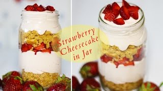 Strawberry Cheesecake In Jar  Easy To Make No Bake Cheesecake Recipe [upl. by Damal748]