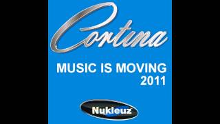 Cortina  Music Is Moving Kumara Remix Nukleuz Records [upl. by Metcalf]