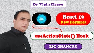 React 19 useActionState Hook  React 19 New Features 5 in Hindi  Dr Vipin Classes [upl. by Corliss821]