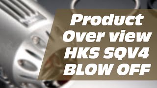 HKS SQV4 BLOW OFF VALVE [upl. by Qifar]