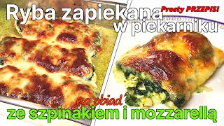 Jak zrobić rybę zapiekaną ze szpinakiem i mozzarellą  Miruna zapiekana w piekarniku [upl. by Akemeuwkuhc]