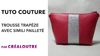 TUTO Trousse trapèze en simili avec paillettes [upl. by Llenrac]