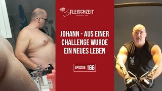 166 Johann  aus einer Challenge wurde ein neues Leben [upl. by Rouvin]