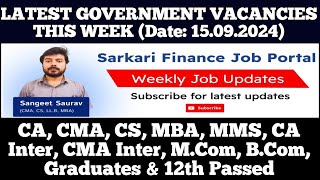 Latest Govt PSU Jobs Update 150924  CA CMA CS MBA CA Inter CMA Inter MCom BCom Graduate [upl. by Ainatnas]