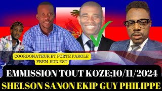 EMMISSION TOUT KOZE 10 NOVANM 2024INVITE SHELSON SANON COORDONATEUR FRENEKIP GUY PHILIPPE [upl. by Akimrehs]