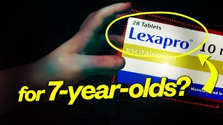 Lexapro for 7yearolds Mental health meds run amok [upl. by Atinek]