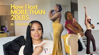 HOW I LOST OVER 20LBS IN 3 MONTHS [upl. by Fransis]