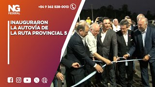 NGFEDERAL  INAUGURARON LA AUTOVÍA DE LA RUTA PROVINCIAL 5  CORRIENTES [upl. by Ailana]