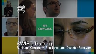 SWIFT Training  Planning for Business Continuity Resilience and Disaster Recovery [upl. by Mouldon414]