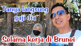 🔴BERAPA GAJI TKI BRUNEI DARUSSALAM [upl. by Namara679]