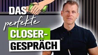 Verkaufstraining Das perfekte Closer Gespräch [upl. by Liddy]