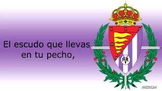 Himno  Real Valladolid CF [upl. by Aytak797]