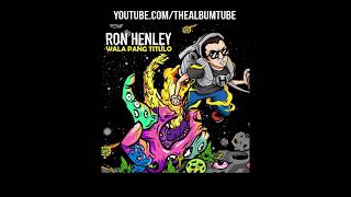 Ron Henley  Wala Pang Titulo Full Album [upl. by Aivatnahs994]