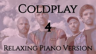 Coldplay Vol 4  20 Songs  Calm Full Relaxing Piano 📚 Music for StudySleep 🌙 [upl. by Rhyne]