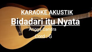 KARAOKE Akustik  Bidadari itu Nyata cord G [upl. by Niela]