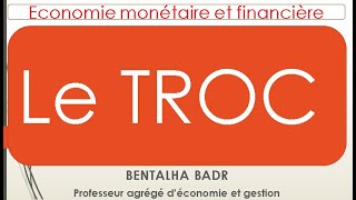 Le troc  Economie monétaire et financière S3 [upl. by Ahsenroc]