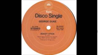 GEORGE DUKE  Dukey Stick 12 Version [upl. by Anerdna]