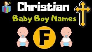 Christian Baby Boy Names Starting with F [upl. by Gnap]