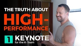 HOW TO BE A HIGH PERFORMER  Keynote for the KTeam 1 [upl. by Wickner]