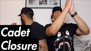 Cadet  Closure  Link Up TV REACTION [upl. by Renruojos917]