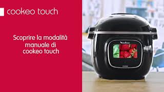 Moulinex Cookeo Touch Come scoprire la modalità manuale [upl. by Sillaw]