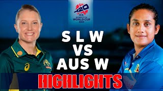 Sri Lanka Womens vs Auatralia womens T 20 World cup match highlights cricket highlights [upl. by Fenton]