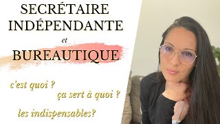 Quelle utilisation de la bureautique quand on est secrétaire indépendante  logiciels bureautiques [upl. by Ulane319]