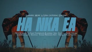 Sannere Music  Ha Nka Ea Music Video Promo [upl. by Anavlis287]