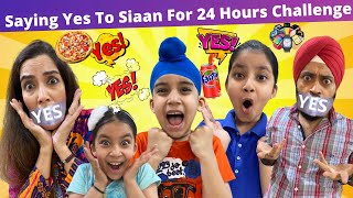 Saying Yes To Siaan For 24 Hours Challenge  Ramneek Singh 1313  RS 1313 VLOGS [upl. by Kirstyn]