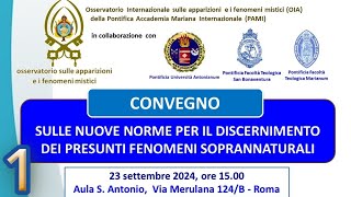 ROMA ConvegnoSULLE NUOVE NORME PER IL DISCERNIMENTO DEI PRESUNTI FENOMENI SOPRANNATURALI 1p A [upl. by Luebke314]