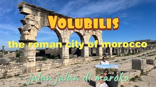 Volubilis  The Roman City of Morocco ll Meknes Marocco [upl. by Aramal]