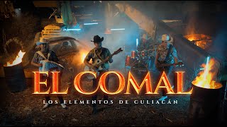 Los Elementos de Culiacán  El Comal Official Video [upl. by Yrruc]