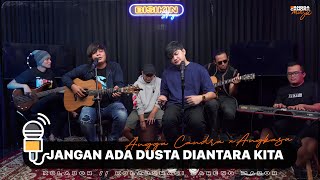 JANGAN ADA DUSTA DIANTARA KITA  ANGKASA FT ANGGA CANDRA BISIKIN [upl. by Lait]