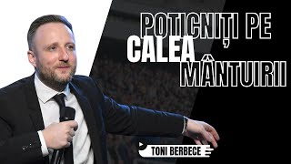 Poticniti pe calea Mantuirii  Toni Berbece [upl. by Edee]