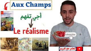 Aux Champs  Le réalisme [upl. by Trixie]