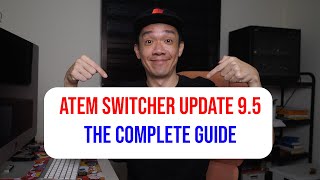 Atem Switchers 95 Update by BlackMagicDesign  The Complete Guide for The Atem Mini ProExtreme ISO [upl. by Howland209]