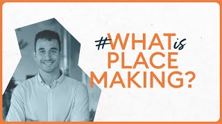 What is placemaking [upl. by Bidle]