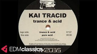 Kai Tracid  Trance and Acid 2002 [upl. by Aire]