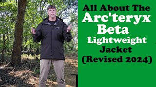 The Arcteryx Beta SL Lightweight Jacket Revised 2024 [upl. by Akinam]