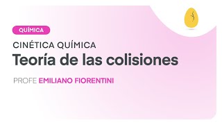 Teoría de las colisiones  Química  Cinética Química  V2  Egg Educación [upl. by Aimahs]