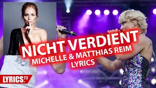 Nicht verdient LYRICS  Michelle amp Matthias Reim  Lyric amp Songtext [upl. by Marentic]