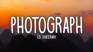 Ed Sheeran  Photograph Lyrics [upl. by Elraet]