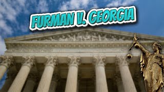 Furman v Georgia Landmark Court Decisions in America💬🏛️✅ [upl. by Erle]