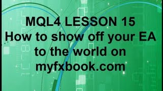 Mql4 Programming Lesson 15 MyFxBook Setup [upl. by Assenaj504]