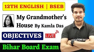 My Grandmothers House Objective Question  12th English Poetry Chapter 10 Objective Bihar Board [upl. by Faxan]