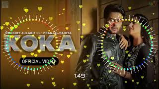 Koka Song  Koka Dj Remix Song  Koka Mankirt Aulakh New Song  New Punjabi Dj Remix Song 2023 [upl. by Terena]