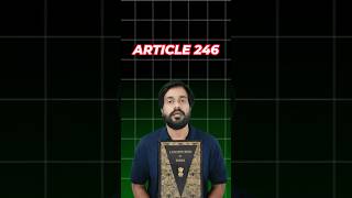 Article 246 shorts trending shortsvideo shortsfeed youtubeshorts constitution upsc law [upl. by Murage]